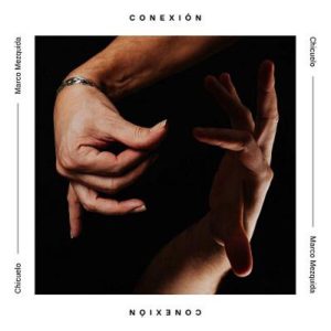 album-conexion-chicuelomezquida